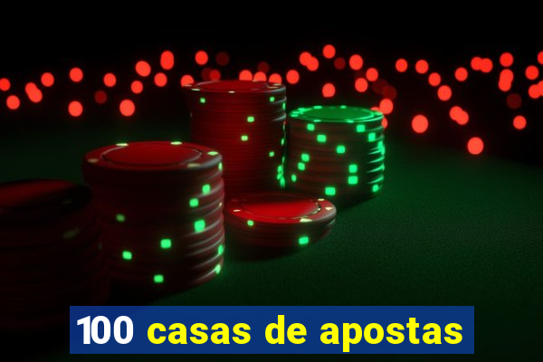 100 casas de apostas